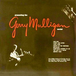 Album cover of Presenting The Gerry Mulligan Sextet (Remastered)