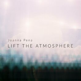 Album cover of Lift the Atmosphere