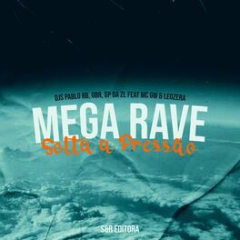 Album cover of Mega Rave Solta a Pressão