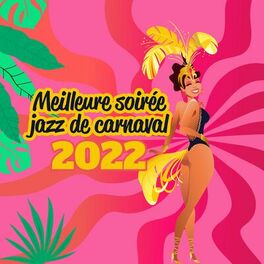 Album cover of Meilleure soirée jazz de carnaval 2022: Bossa nova brésilienne