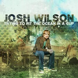 Album cover of Trying To Fit The Ocean In A Cup