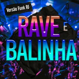 Album cover of Rave e Balinha versão Funk RJ