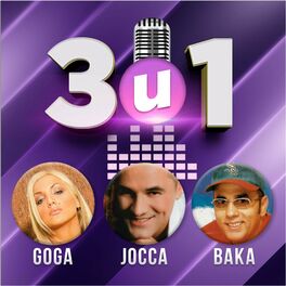 Album cover of 3 u 1 - Goga, Jocca, Baka