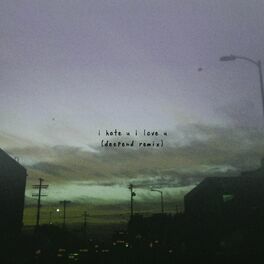 Album cover of i hate u, i love u (feat. olivia o'brien) (Deepend Remix)