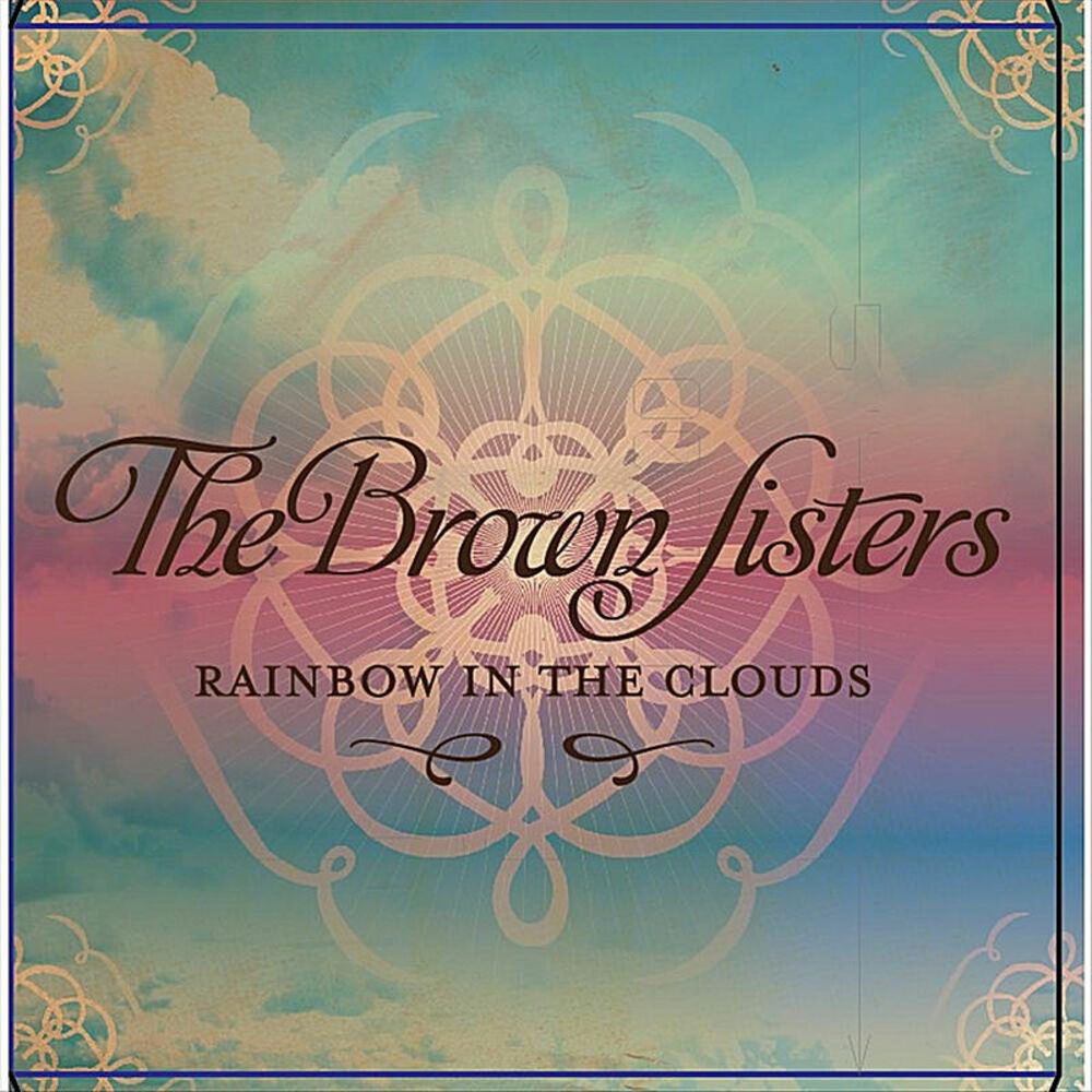 Brown sisters. Rainbow i Surrender album. I Surrender Rainbow.