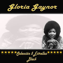 Album cover of Gloria Gaynor, Selección 5 Estrellas Black