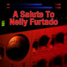 Album cover of A Salute To Nelly Furtado