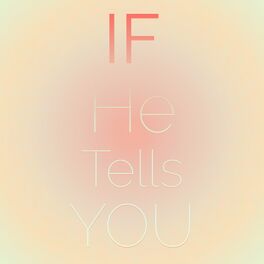 Album cover of If He Tells You