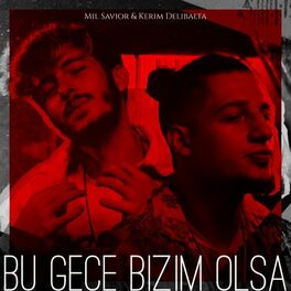 Album cover of Bu Gece Bizim Olsa