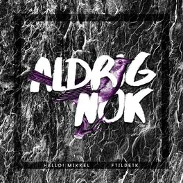 Album cover of Aldrig Nok