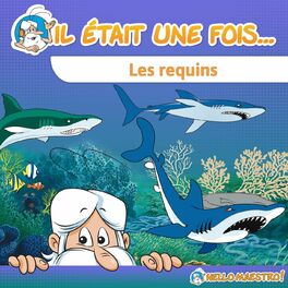Album picture of Il était une fois... Les requins