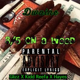Album cover of 3/5 on A wOOd (feat. Glizzz, Kidd Reefa & Hayes)