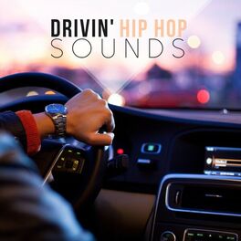 Album cover of Drivin' Hip Hop Sounds
