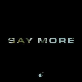 Album cover of Say More