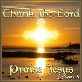 Album cover of Thank the Lord, Praise Jesus! 3