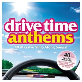 Album cover of Drive Time Anthems
