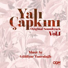 Album cover of Yalı Çapkını Original Soundtrack (Vol.1)