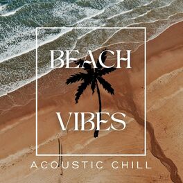 Album cover of Acoustic Chill Beach Vibes