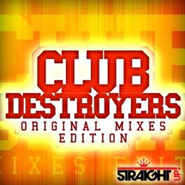 Album cover of Club Destroyers: Original Mixes Edition