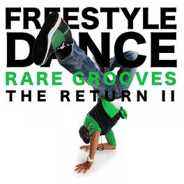Album cover of Freestyle Dance - The Return II (Rare Grooves)