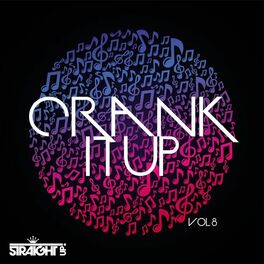 Album cover of Crank It Up Vol. 8