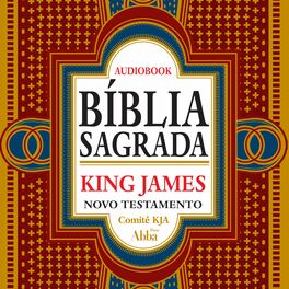 Album cover of Bíblia Sagrada King James Atualizada - Novo Testamento (KJA 400 anos)