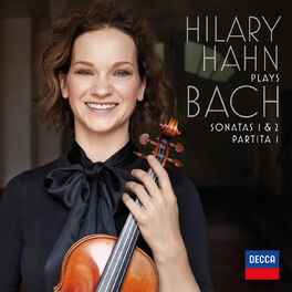 Album cover of Hilary Hahn plays Bach: Violin Sonatas Nos. 1 & 2; Partita No. 1
