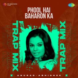 Album cover of Phool Hai Baharon Ka (Trap Mix)
