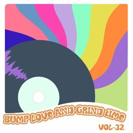 Album cover of Bump Love And Grind, Vol. 32