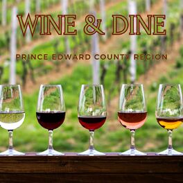 Album cover of Wine & Dine Prince Edward County Region