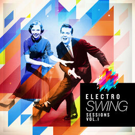 Album cover of Electro Swing Sessions, Vol. 1