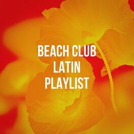 Album cover of Beach Club Latin Playlist