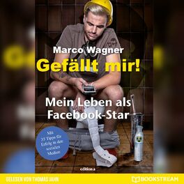 Album cover of Gefällt mir! - Mein Leben als Facebook-Star (Ungekürzt)
