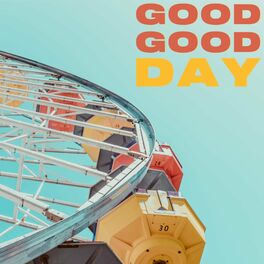 Album cover of Good Good Day
