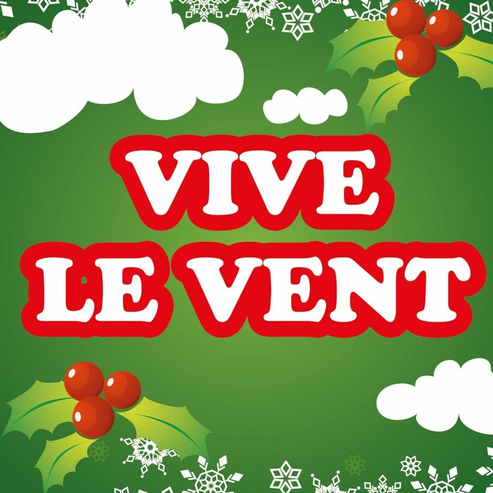 Vive le vent текст