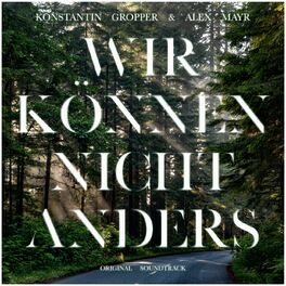 Album cover of Wir Können Nicht Anders (Original Soundtrack)