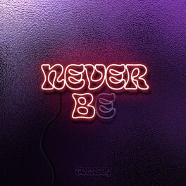 Album cover of Never Be