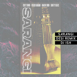 Album cover of Sarangi Desi (DJ Ish Remix)