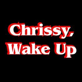 Album cover of Chrissy, Wake Up