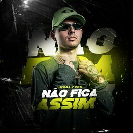 Album cover of Mega Funk - Não Fica Assim