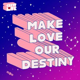 Album cover of Make Love Our Destiny