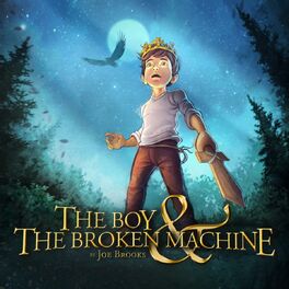 Album cover of The Boy & the Broken Machine