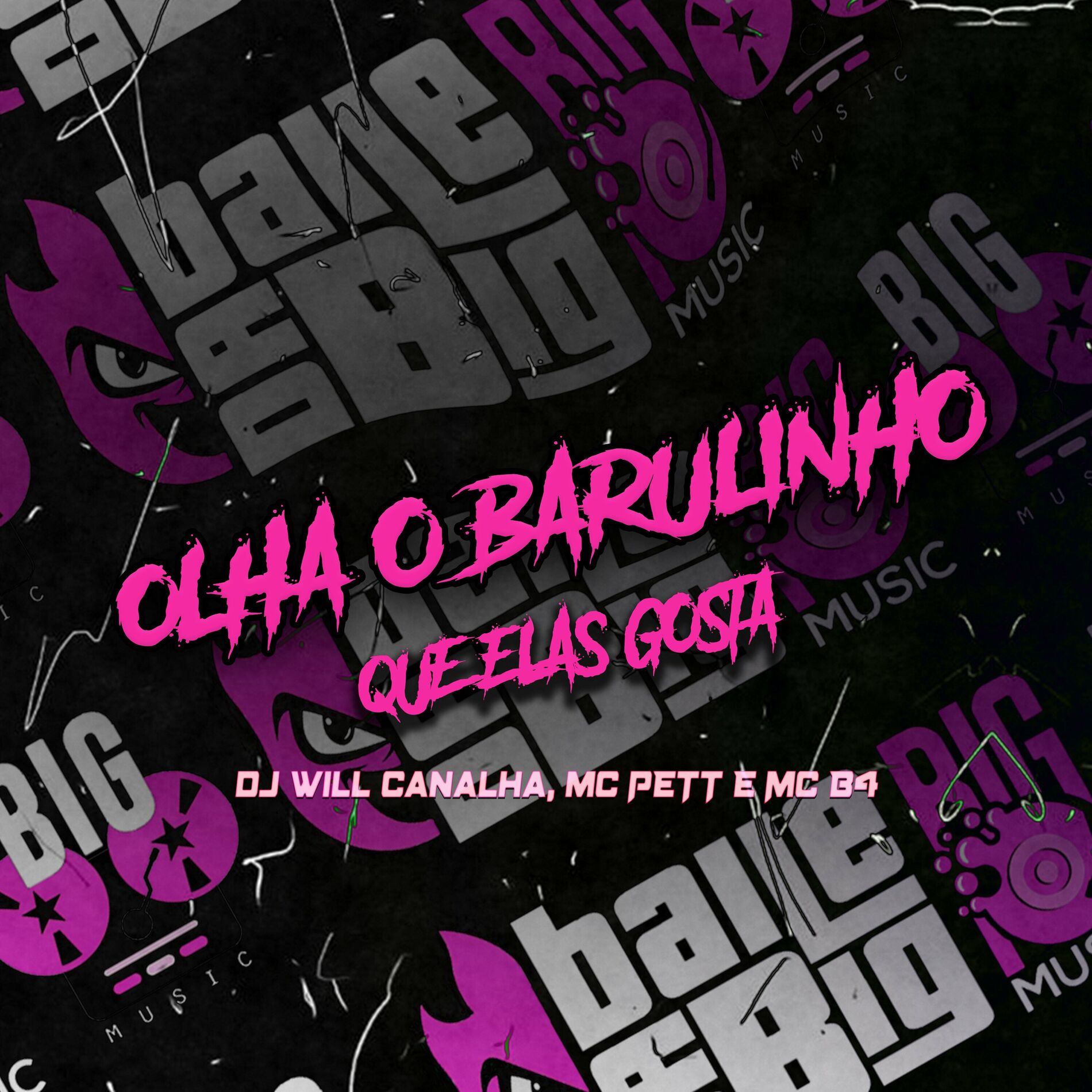 Dj Will Canalha (новый альбом) - Olha o Barulinho Que Elas Gosta: тексты и  песни | Deezer