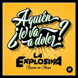 Album cover of ¿A Quién Le Va A Doler? (EP)