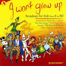 Album cover of I Won't Grow Up - Broadway for Kids from 8 to 80
