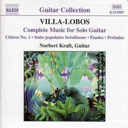 Album cover of Villa-Lobos: Complete Music for Solo Guitar