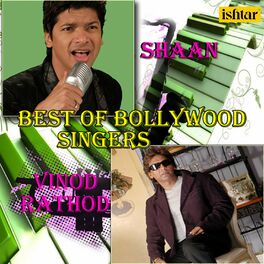 Album cover of Best of Bollywood Singers - Shaan & Vinod Rathod