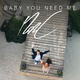 Album cover of Baby You Need Me (Radio Edit)