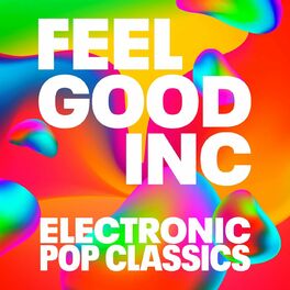 Album cover of Feel Good Inc - Electronic Pop Classics