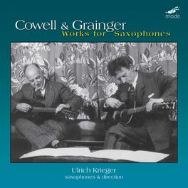 Album cover of Cowell & Grainger: Works for Saxophones